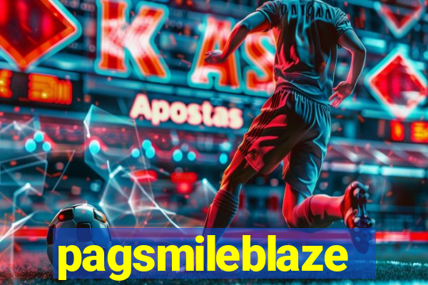 pagsmileblaze