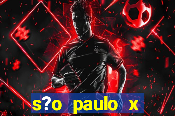 s?o paulo x botafogo palpite