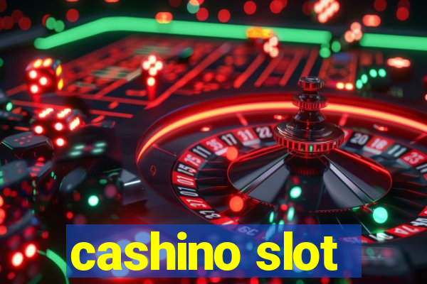 cashino slot