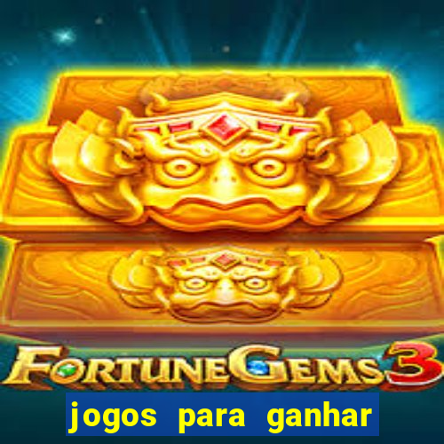 jogos para ganhar dinheiro via pix 777