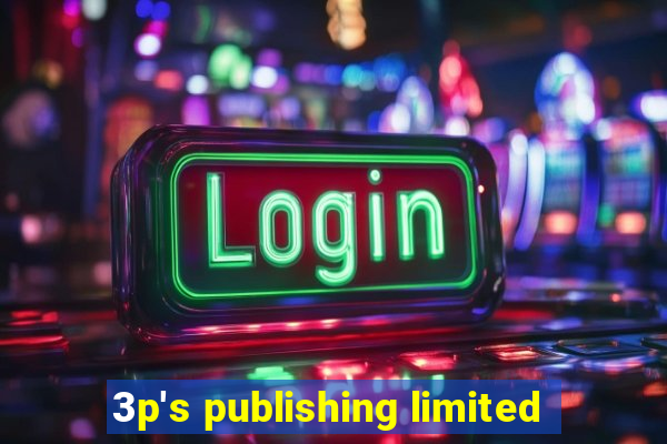 3p's publishing limited