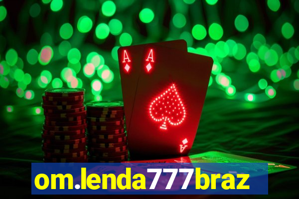 om.lenda777brazil.game