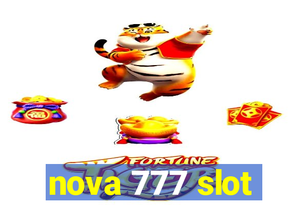 nova 777 slot