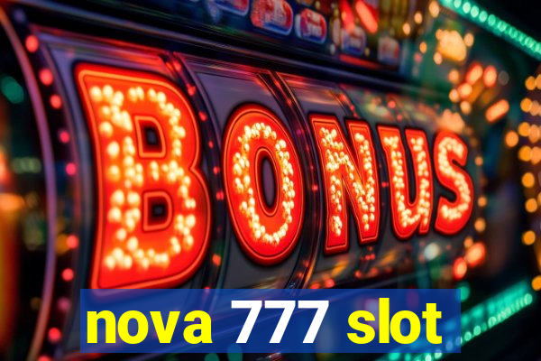 nova 777 slot