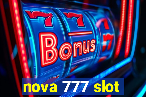 nova 777 slot