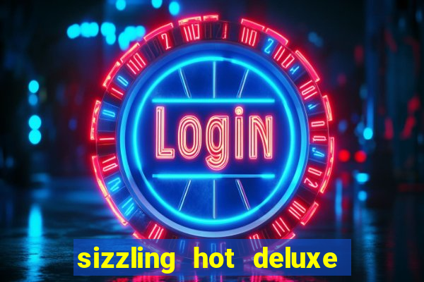 sizzling hot deluxe slot schweiz