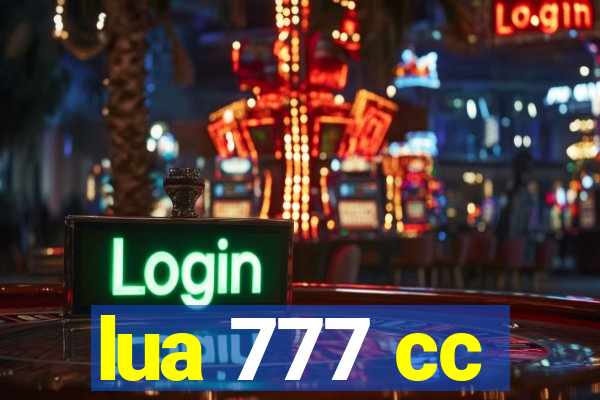 lua 777 cc