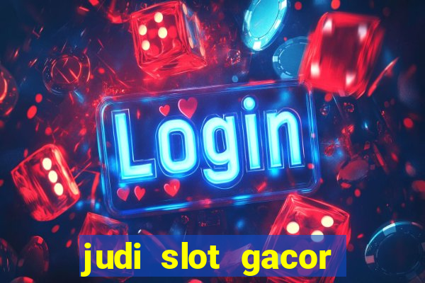 judi slot gacor hari ini