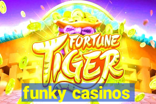 funky casinos