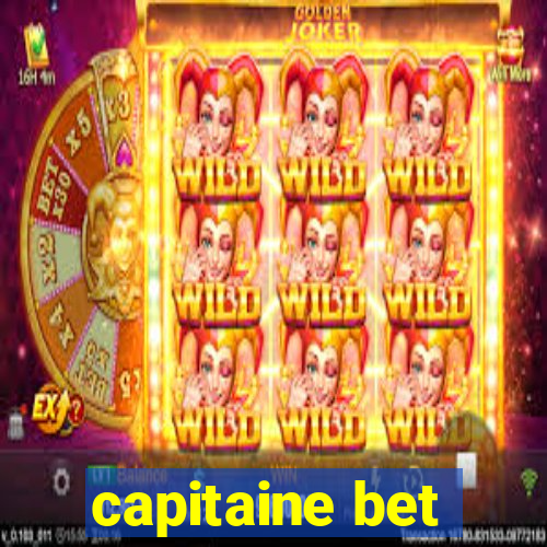 capitaine bet