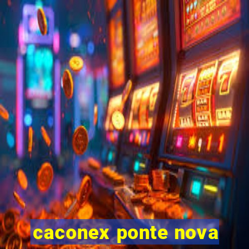 caconex ponte nova