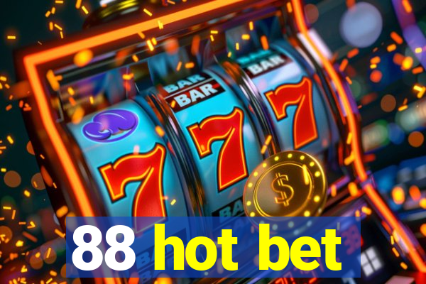 88 hot bet