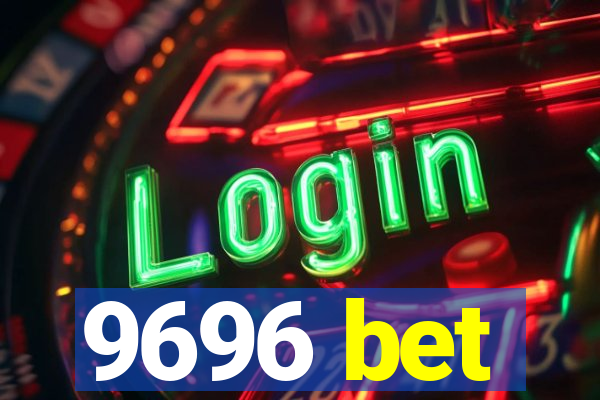 9696 bet