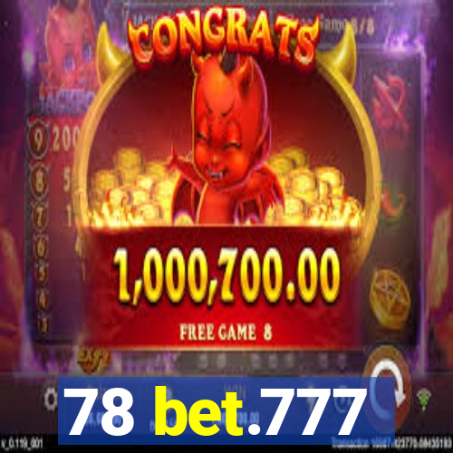 78 bet.777