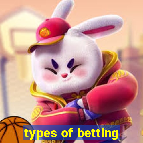 types of betting