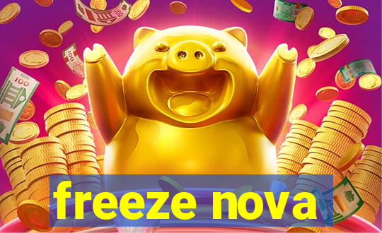 freeze nova