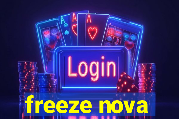 freeze nova