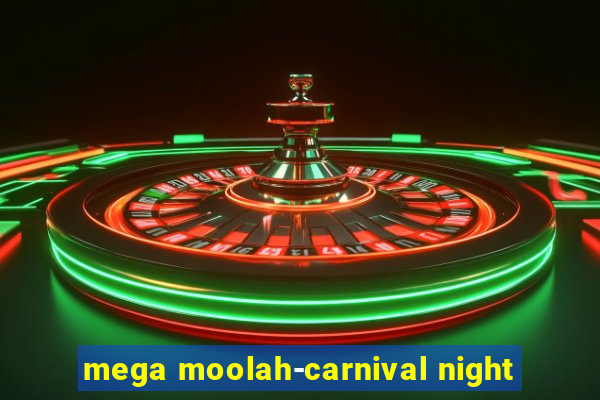 mega moolah-carnival night