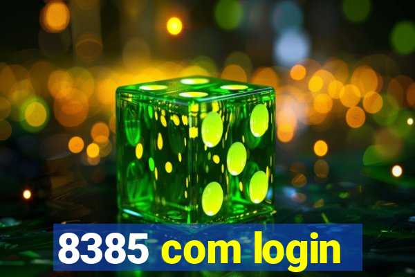 8385 com login