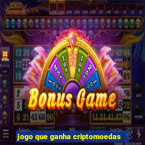 jogo que ganha criptomoedas