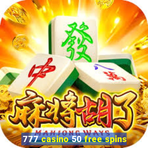 777 casino 50 free spins