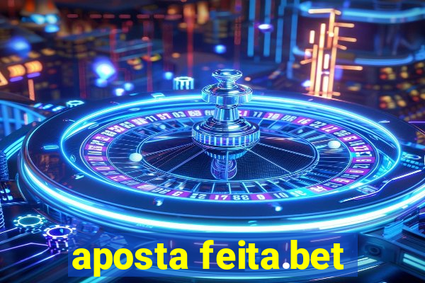 aposta feita.bet