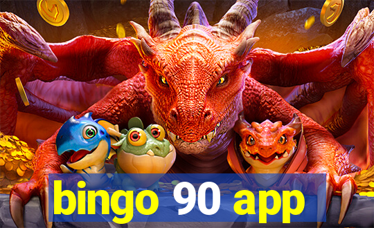 bingo 90 app