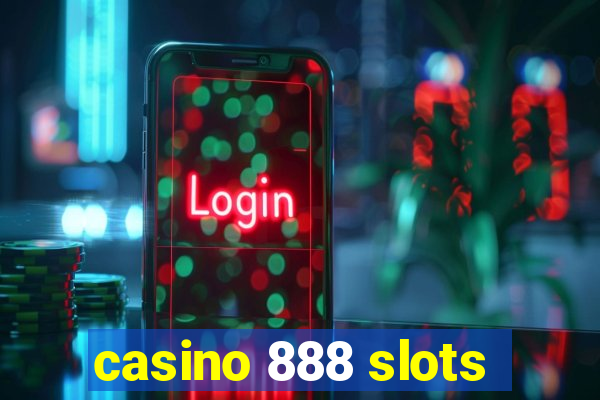 casino 888 slots