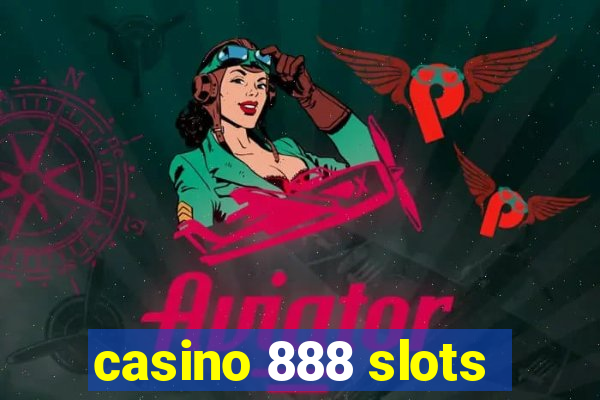 casino 888 slots