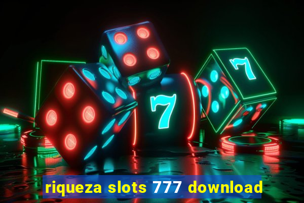 riqueza slots 777 download