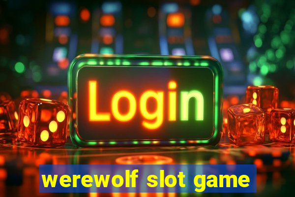 werewolf slot game