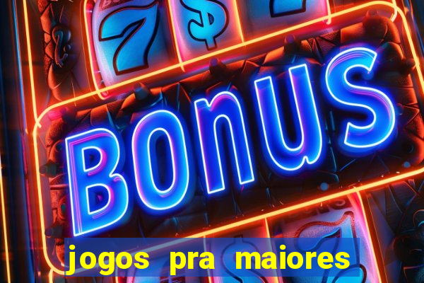 jogos pra maiores de 18