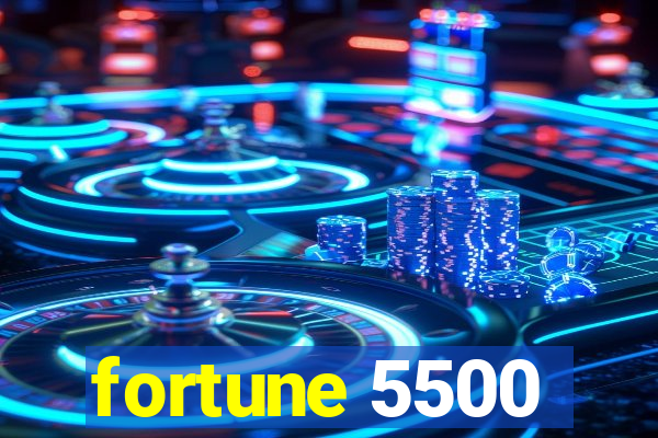 fortune 5500