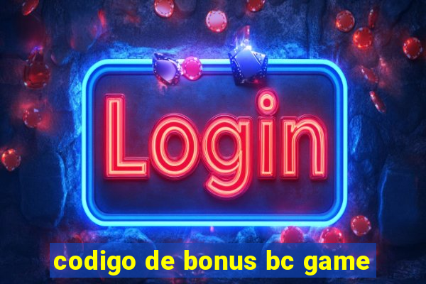 codigo de bonus bc game