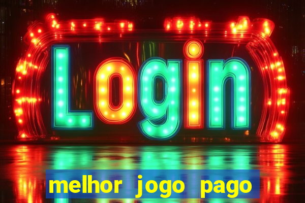 melhor jogo pago para android