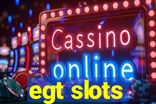 egt slots