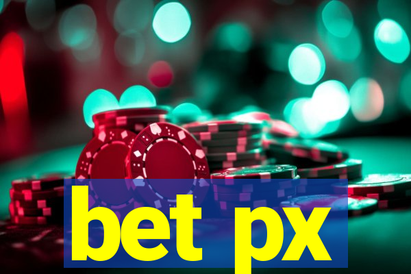 bet px