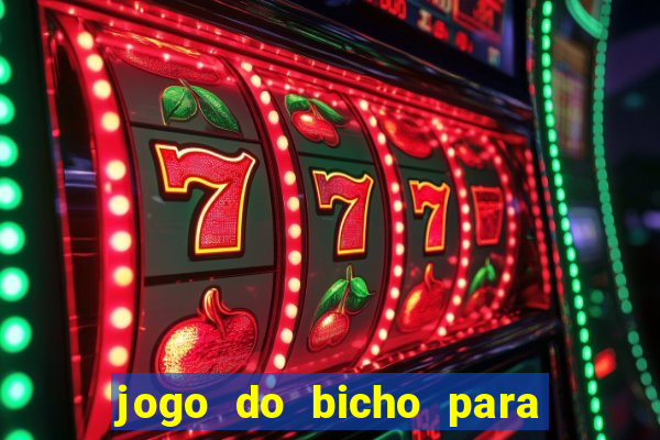 jogo do bicho para ganhar dinheiro