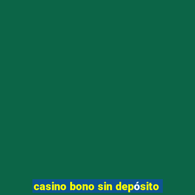 casino bono sin depósito