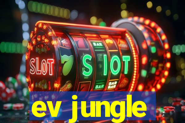 ev jungle