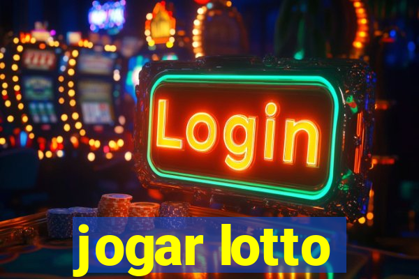 jogar lotto