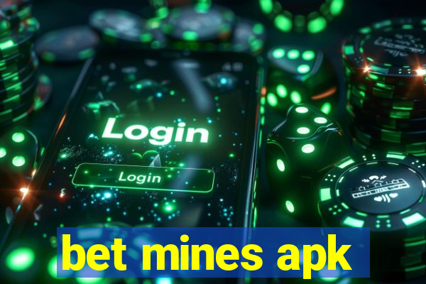 bet mines apk