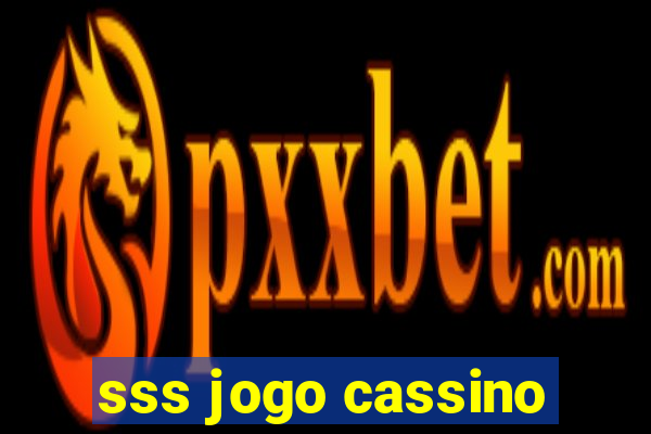 sss jogo cassino