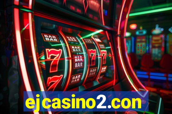 ejcasino2.con