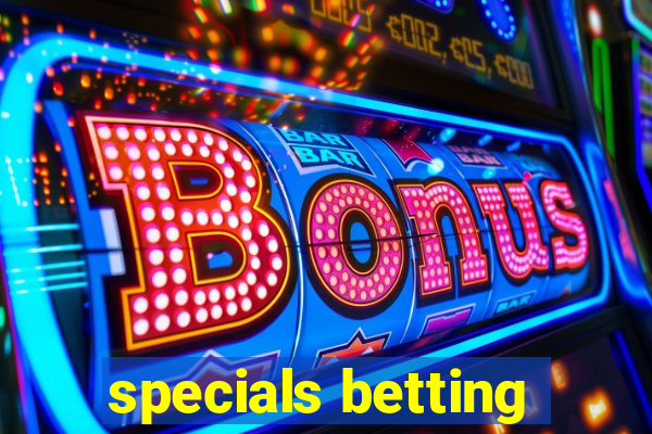 specials betting