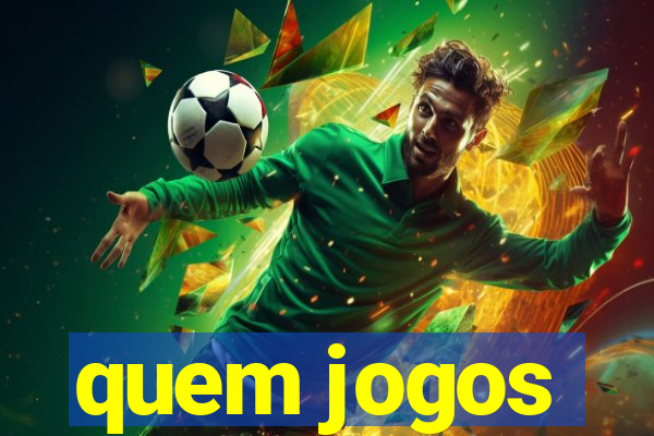 quem jogos