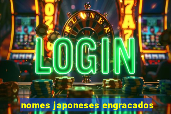 nomes japoneses engracados