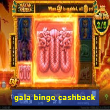 gala bingo cashback