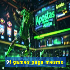 9f games paga mesmo