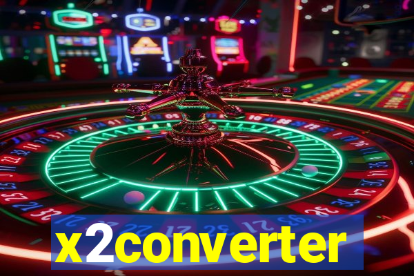 x2converter